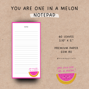 you are one in a melon notepad