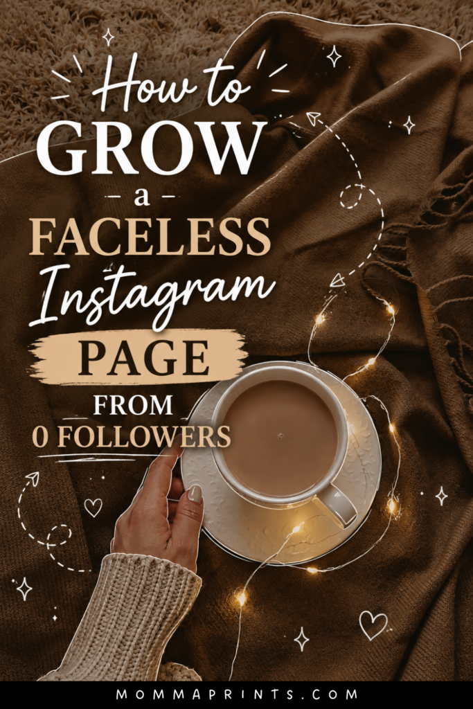 How to Grow a Faceless Instagram Page From 0 Followers