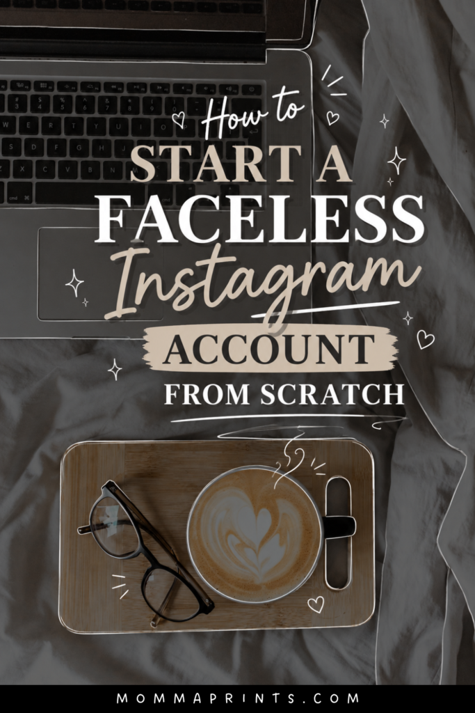 How to Start a Faceless Instagram Account From Scratch (1) How to Start a Faceless Instagram Account From Scratch