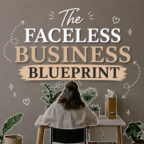 The Ultimate Faceless Business Blueprint