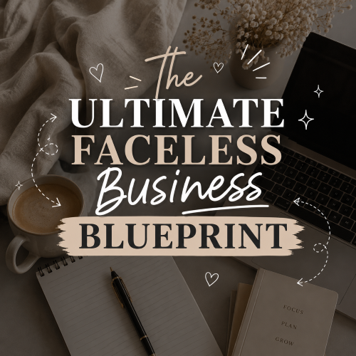 the ultimate faceless business blueprint
