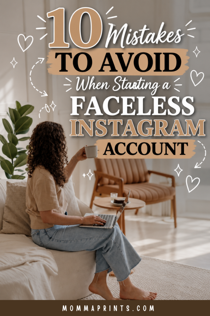 10 Mistakes to Avoid When Starting a Faceless Instagram Account
